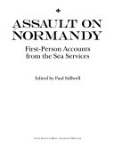 Assault on Normandy first-person accounts from the sea services