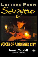 Letters from Sarajevo voices of a besieged city