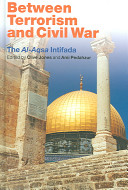 Between terrorism and civil war the Al-Aqsa Intifada