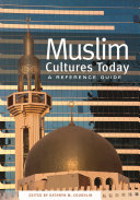 Muslim cultures today a reference guide
