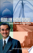 ABDULLAH AHMAD BADAWI Satu Tahun di Putrajaya