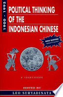 Political thinking of the Indonesian Chinese, 1900-1995 a sourcebook