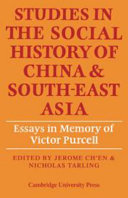 Studies in the social history of China and Southeast Asia essays in memory of Victor Purcell (26 January 1896-2 January 1965)