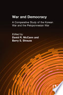 War and democracy a comparative study of the Korean War and the Peloponnesian War