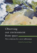 Observing our environment from space New solutions for a new millennium proceedings of the...held 14-16 May 2001