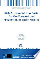 Risk assessment as a basis for the forecast and prevention of catastrophies