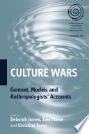 Culture wars context, models and anthropologists' accounts