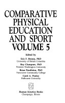 Comparative physical education and sport, volume 4 proceedings of the ... held April 29- May 5, 1984