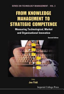 From knowledge management to strategic competence measuring technologies, market and organisational innovation