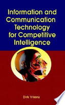 Information and communication technology for competitive intelligence