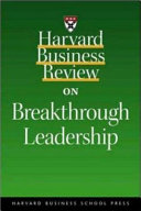Harvard business review on breakthrough leadership