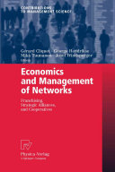 Economics and management of networks franchising, strategic alliances, and cooperatives
