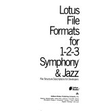Lotus File Formats for 1-2-3, Symphony & Jazz File Structure Descriptions for Developers