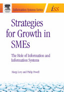 Strategies for growth in SMEs the role of information and information systems