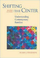 Shifting the center understanding contemporary families