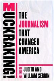 Muckraking! the journalism that changed America