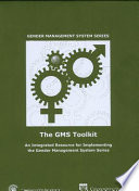 The GMS toolkit an integrated resource for implementing the gender Management System series