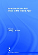 Instruments and their music in the Middle Ages