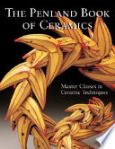 The Penland book of ceramics master classes in ceramic techniques