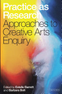 Practice as research approaches to creative arts enquiry
