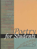 Poetry for students Volume 23 presenting analysis, context and criticism on commonly studied poetry