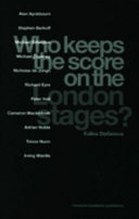 Who keeps the score on the London stages?