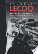 Jacques Lecoq and the British theatr