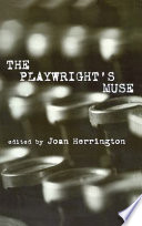 The playwright's muse edited by Joan Herrington