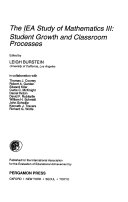 The IEA study of mathematics III student growth and classroom processes