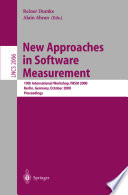 New approaches in software measurement proceedings of the...held October 4 - 6, 2000