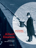 Albert Einstein--chief engineer of the univers Einstein's life and work in context