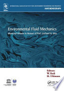 Environmental fluid mechanics memorial volume in honour of the late professor Gerhard H. Jirka