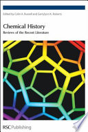 Chemical history reviews of the recent literature