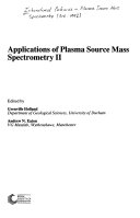 Applications of plasma source mass spectrometry II