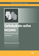Carbohydrate-active enzymes structure, function and applications