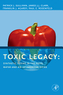 Toxic legacy synthetic toxins in the food, water, and air of American cities