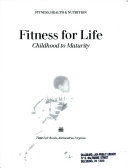Fitness for life childhood to maturity