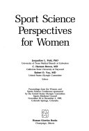 Sport science perspectives for women proceedings from the Women and Sports Conference