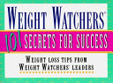 Weight Watchers 101 secrets for success weight loss tips from Weight Watchers leaders
