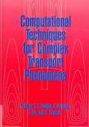 Computational techniques for complex transport phenomena