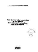 Rail Network Co-operation in the age of information Technology and High Speed