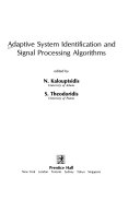 Adaptive system identification and signal processing algorithms
