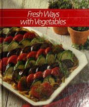 Fresh ways with vegetables