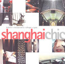 Shanghaichic hotels, restaurants, shops, spas