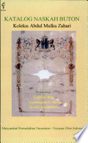 Katalog naskah Buton koleksi Abdul Mulku Zahari penyunting Achadiati Ikram...[et al.]
