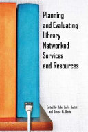 Planning and evaluating library networked services and resources