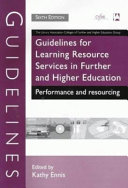 Guidelines for learning resource services in further and higher education performance and resourcing