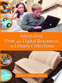 Integrating print and digital resources in library collections