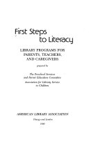 First steps to literacy library programs for parents, teachers, and caregivers