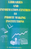 Libraries and information centres as profit making institutions